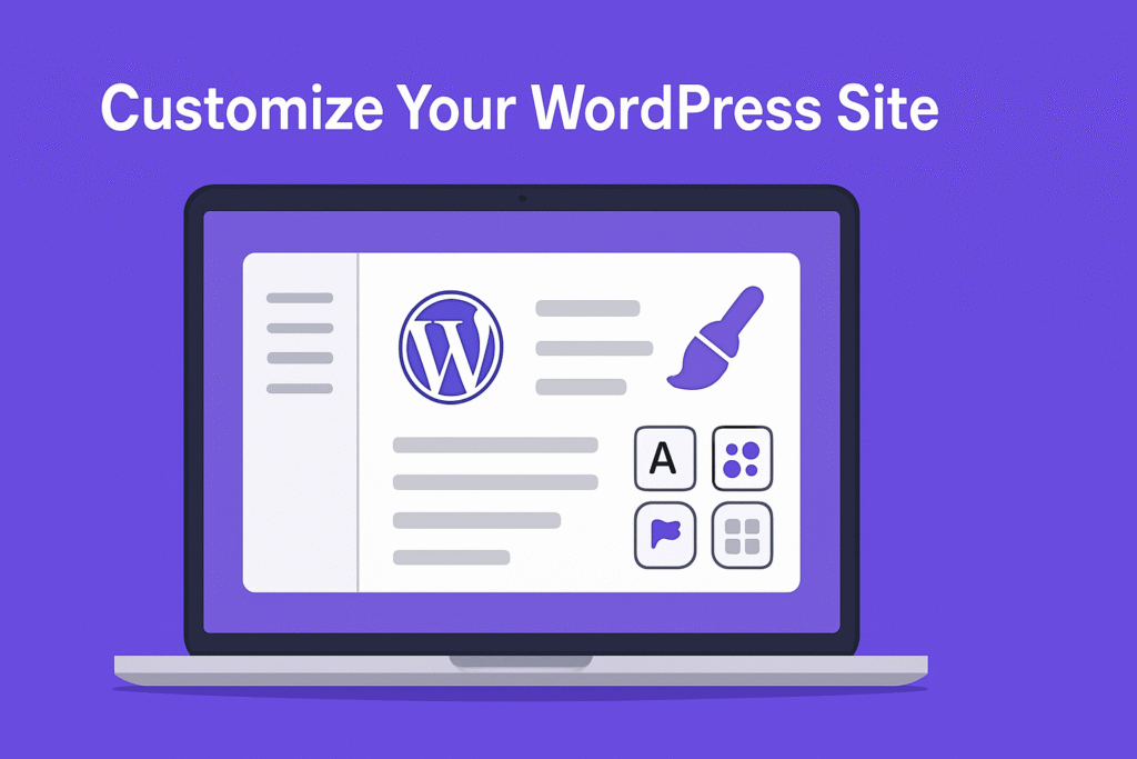 Step 4 Customize Your WordPress Site